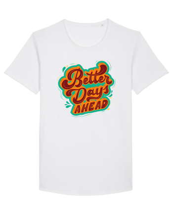 Better Days Ahead White