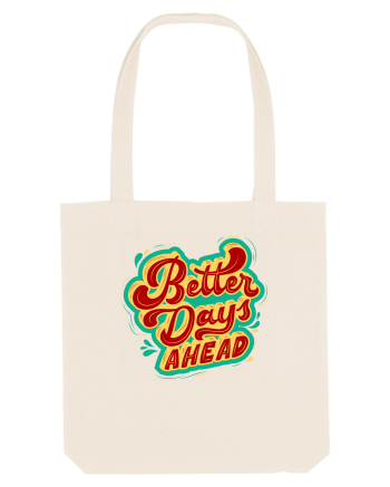 Better Days Ahead Natural