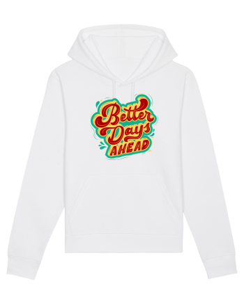 Better Days Ahead White