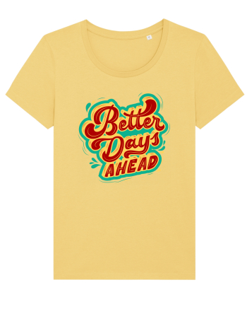 Better Days Ahead Jojoba