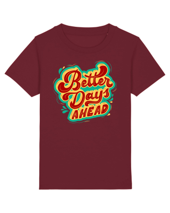 Better Days Ahead Burgundy