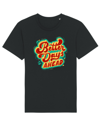 Better Days Ahead Black
