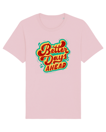 Better Days Ahead Cotton Pink