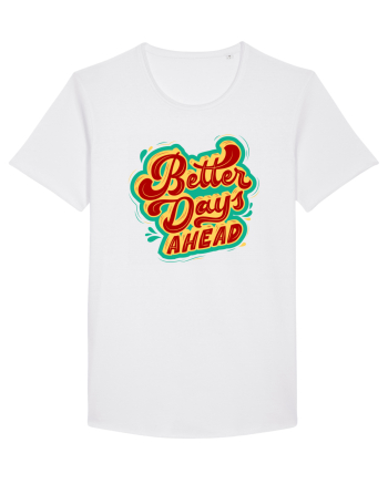 Better Days Ahead White