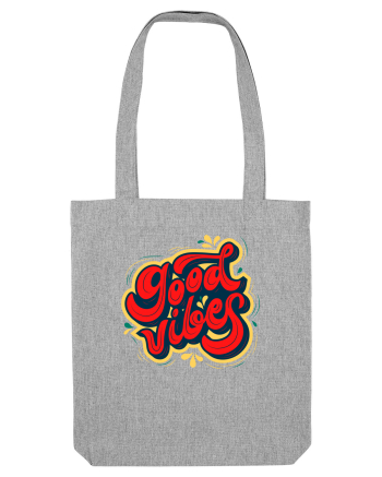 Good Vibes Heather Grey