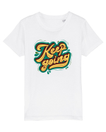 Keep Going Tricou mânecă scurtă  Copii Mini Creator