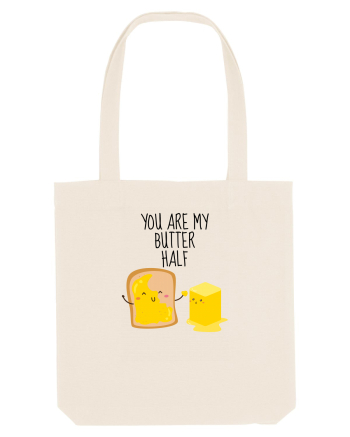 You Are My Butter Half Natural