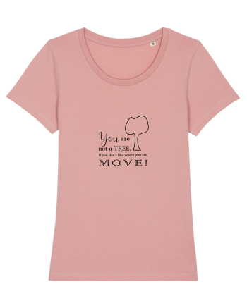 Move on, be happy! Canyon Pink