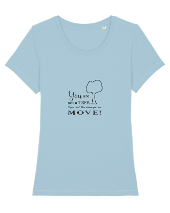 Move on, be happy! Sky Blue