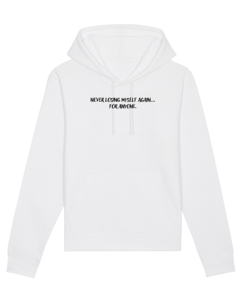 Never losing myself again... for anyone. White
