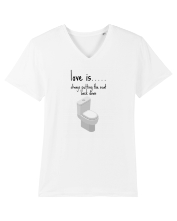 Love Is Always Putting The Seat Back Down White