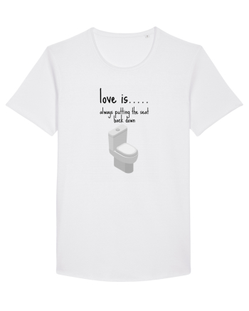 Love Is Always Putting The Seat Back Down White