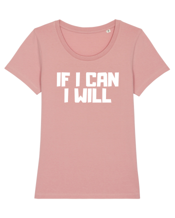 If I can I will Canyon Pink