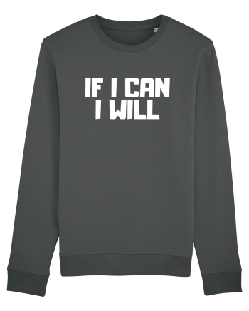 If I can I will Anthracite