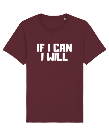 If I can I will Burgundy