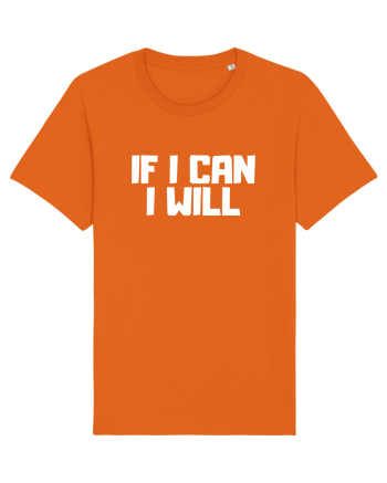 If I can I will Bright Orange