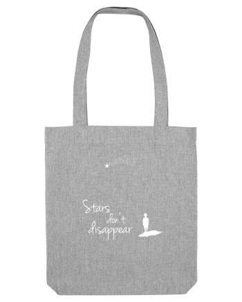 Stars don't disappear Heather Grey