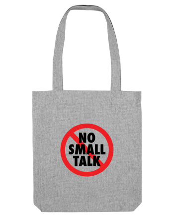 No small talk Heather Grey