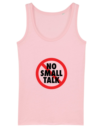 No small talk Cotton Pink