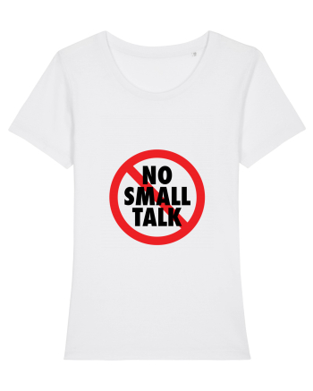 No small talk White