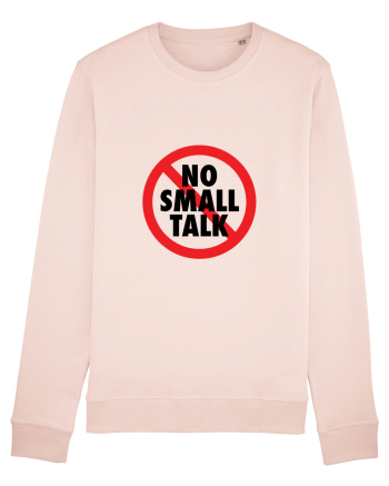 No small talk Candy Pink