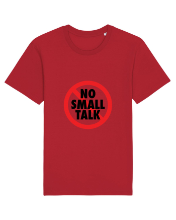 No small talk Red