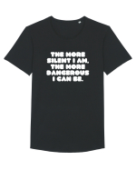 The more silent I am, the more dangerous I can be. Tricou mânecă scurtă guler larg Bărbat Skater