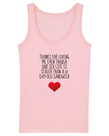 Thanks For Loving Me Cotton Pink