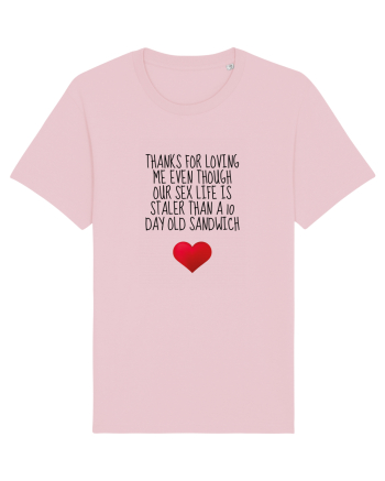 Thanks For Loving Me Cotton Pink