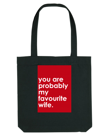 You Are Probably My Favourite Wife Black