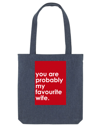 You Are Probably My Favourite Wife Midnight Blue