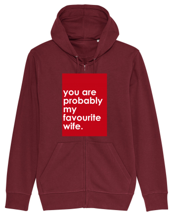 You Are Probably My Favourite Wife Burgundy