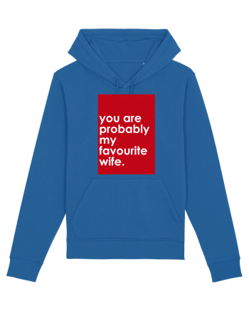 You Are Probably My Favourite Wife Royal Blue