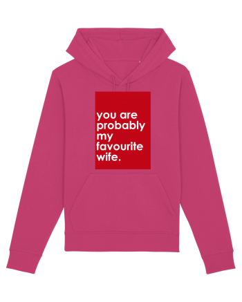 You Are Probably My Favourite Wife Raspberry