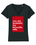 You Are Probably My Favourite Wife Tricou mânecă scurtă guler V Damă Evoker