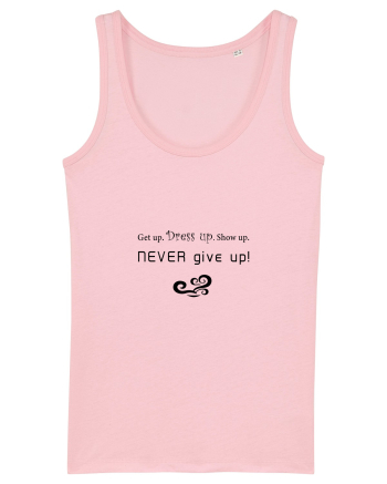 Never give up Cotton Pink
