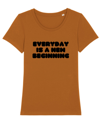 Everyday is a new beginning Roasted Orange