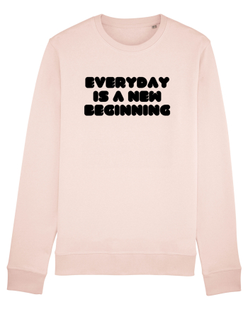 Everyday is a new beginning Candy Pink