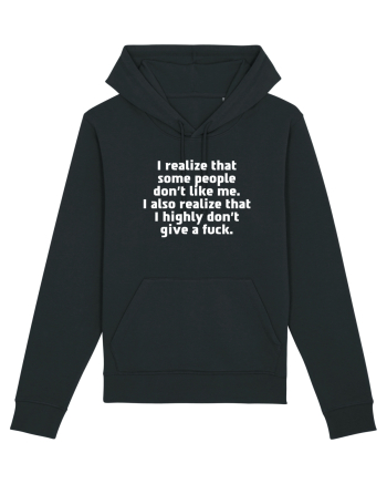 I realize that some people don't like me. Black