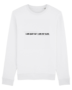 I was quiet but I was not blind. Bluză mânecă lungă Unisex Rise