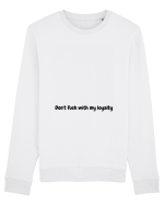 Don't fuck with my loyalty Bluză mânecă lungă Unisex Rise