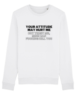 Your attitude may hurt me Bluză mânecă lungă Unisex Rise