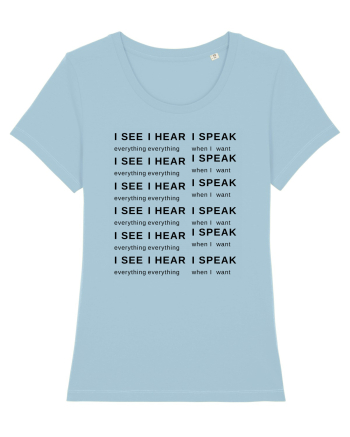 I SEE I HEAR I SPEAK Sky Blue