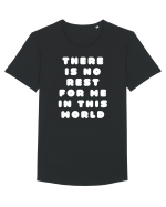 There is no rest for me in this world Tricou mânecă scurtă guler larg Bărbat Skater