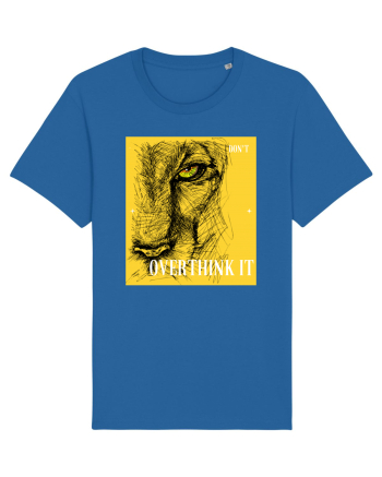 Don't overthink it Royal Blue