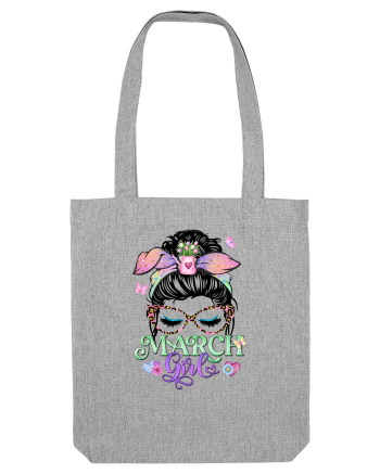 I am a March Girl - Spring Pesti Pisces Heather Grey