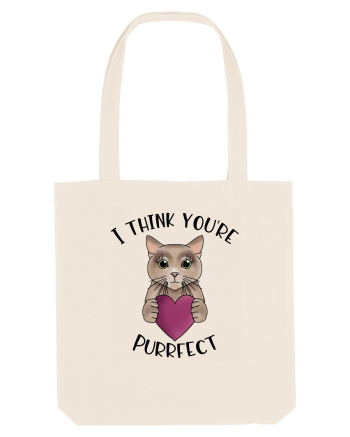 I Think You're Purrfect Natural