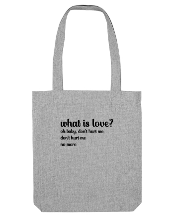 What is love? (negru) Heather Grey