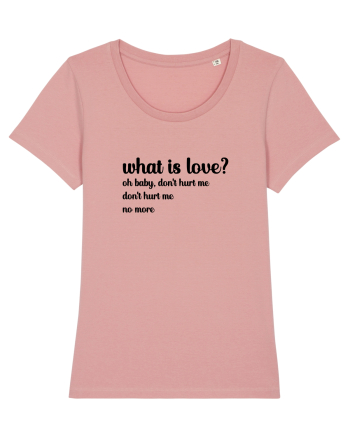 What is love? (negru) Canyon Pink