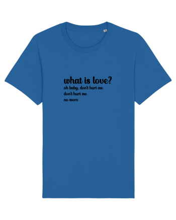 What is love? (negru) Royal Blue